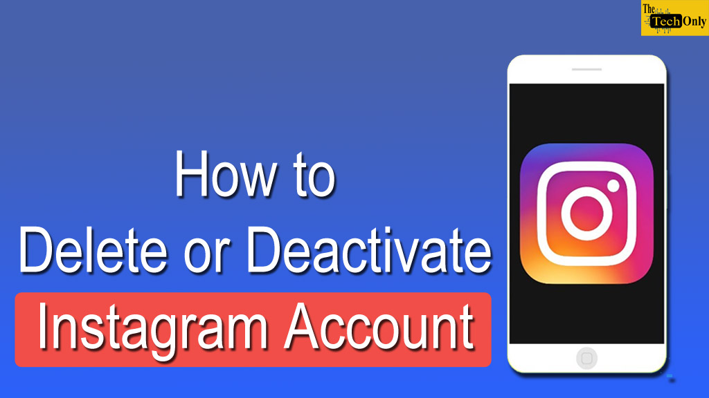 Delete or Deactivate Instagram ID